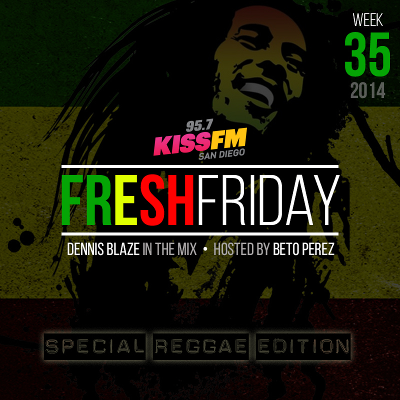 week-35-reggae-edition-fresh-friday-dennis-blaze-beto-perez