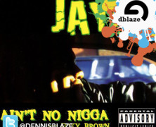 JAY-Z, FOXY BROWN “AINT NO” (DENNIS BLAZE 117BPM REFIX)