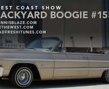 [FROM THE ARCHIVES] BACKYARD BOOGIE WEST COAST SHOW 155 BY DENNIS BLAZE + @WETHEWEST @dyseoneclothing #WESTCOAST