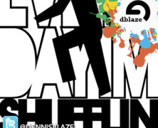 SHUFFLIN EVERYDAY PARTY BREAKS. VERSIONS 1.0 AND 2.0. #FULLDOWNLOAD [DENNIS BLAZE]