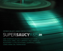 Super Saucy #RNB 28 R&B Fever by Dennis Blaze #podcast